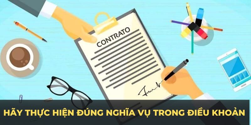 Hãy thực hiện đúng nghĩa vụ trong điều khoản sử dụng BK8