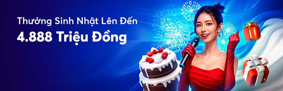 Tri Ân Khách Hàng Tặng quà sinh nhật lên tới 8888k